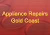 Appliance Repairs Gold Coast